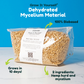 Dehydrated Mycelium Material